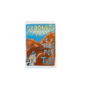 Sedonuts Sticker - Hike For That